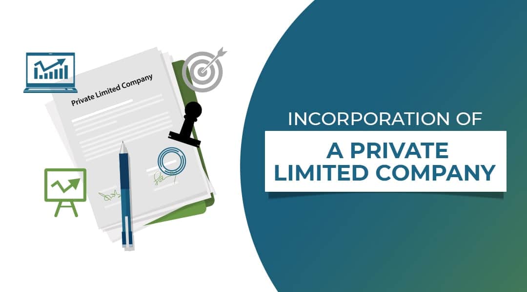 Incorporation of a Private Limited Company
